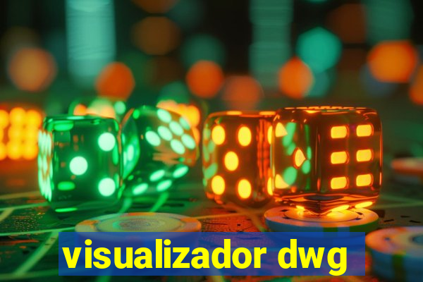 visualizador dwg